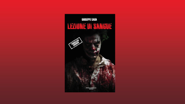 RECENSIONE – “LEZIONI DI SANGUE” DI GIUSEPPE CASA (di Matteo Fais)