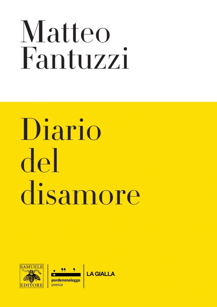 IL DISAMORE: MATTEO FANTUZZI E LA POESIA DELL’INFERNO QUOTIDIANO (di Matteo Fais) 2 fantuzzi cop sito