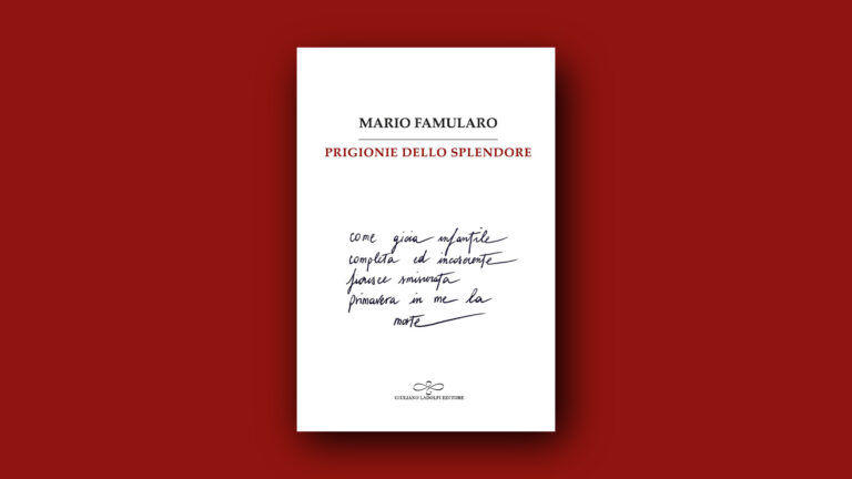 LA GRAZIA CHE CONSUMA. SU “PRIGIONIE DELLO SPLENDORE” DI MARIO FAMULARO (di Isabella Paola Stoja)
